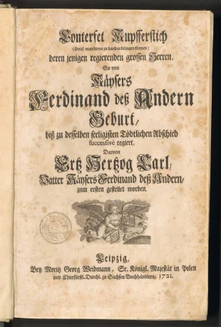 Conterfet Kupfferstich (soviel man deren zu handen bringen können) deren jenigen regierenden grossen Herren, So von Käysers Ferdinand deß Andern Geburth