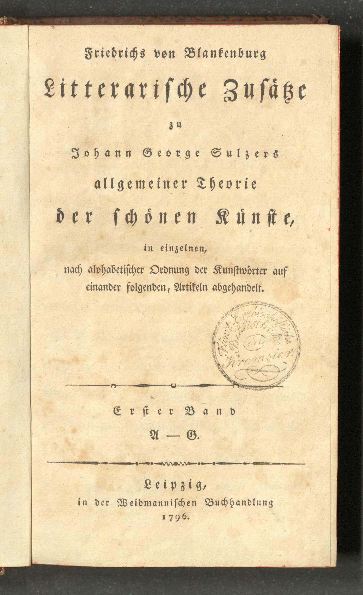 Litterarische Zusätze zu Johann Georg Sulzers allgemeiner Theorie der schönen Künste