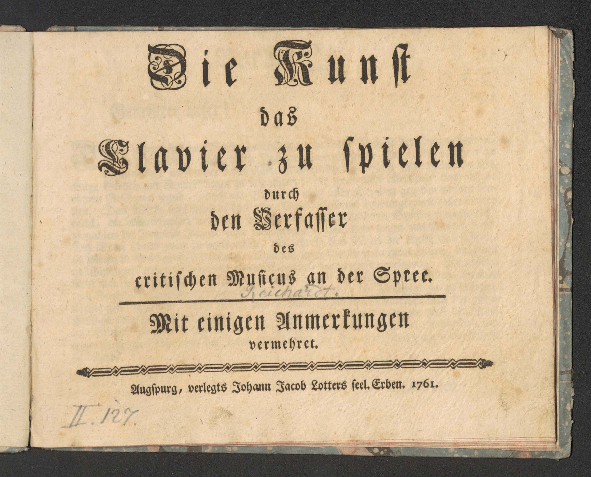 Die Kunst das Clavier zu spielen durch den Verfasser des critischen Musicus an der Spree