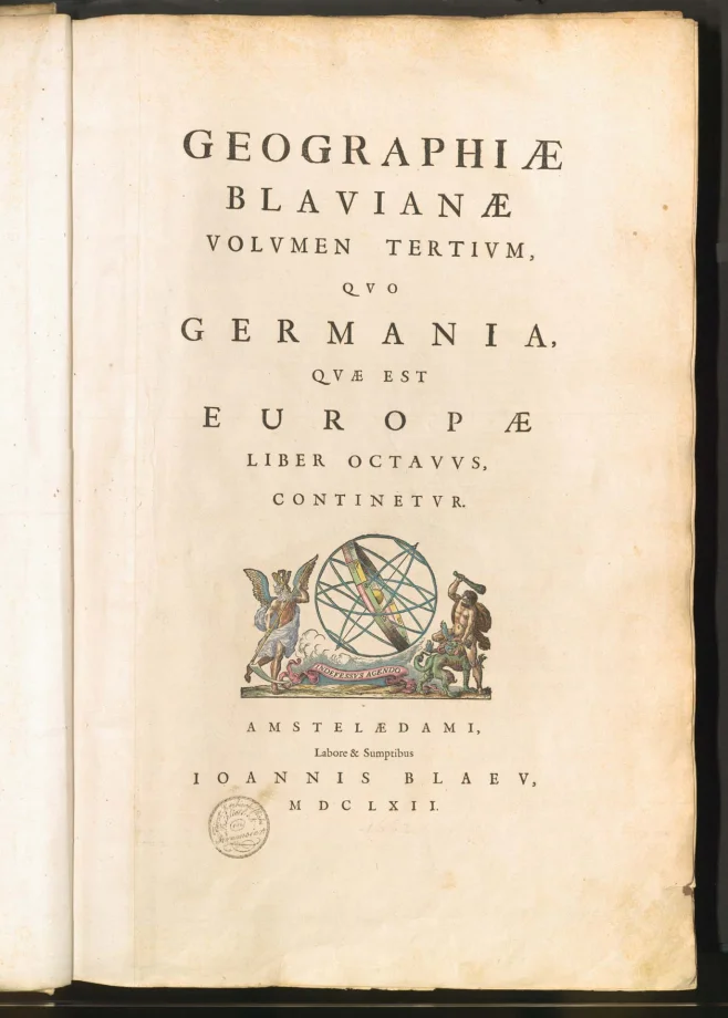 GEOGRAPHIAE BLAVIANAE VOLVMEN TERTIVM, QVO GERMANIA, QVAE EST EUROPAE LIBER OCTAVVS CONTINETVR