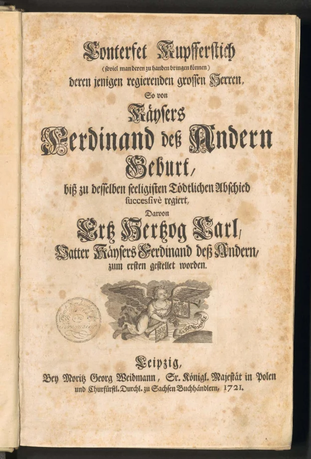 Conterfet Kupfferstich (soviel man deren zu handen bringen können) deren jenigen regierenden grossen Herren, So von Käysers Ferdinand deß Andern Geburth