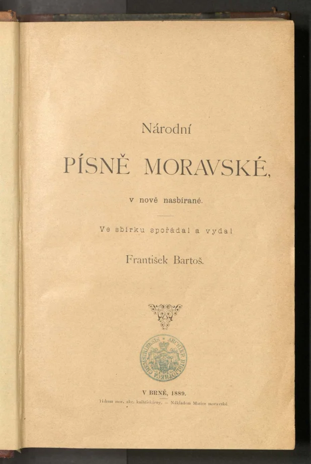 Národní PÍSNĚ MORAVSKÉ, v nově nasbírané 
