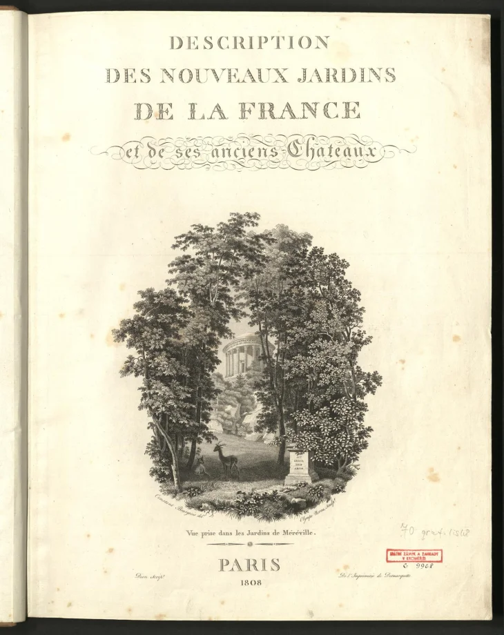DESCRIPTION DES NOUVEAUX JARDINS DE LA FRANCE et de ses anciens Chateaux 