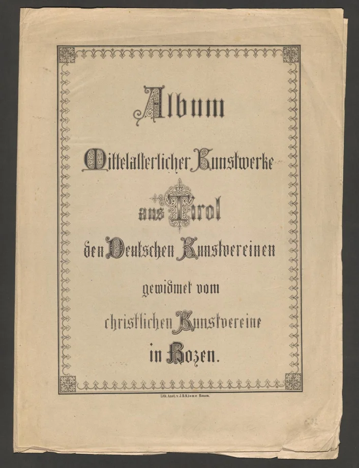 Album Mittelalterlicher Kunstwerke aus Tirol den Deutschen Kunstvereinen 