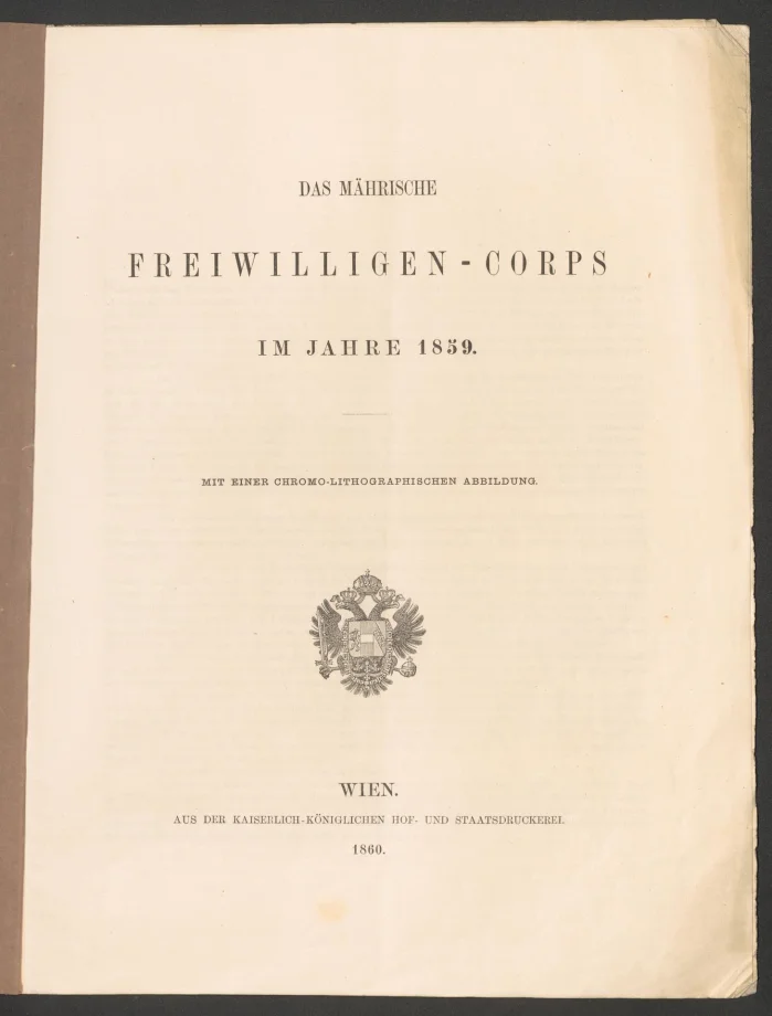 DAS MÄHRISCHE FREIWILLIGEN - CORPS IM JAHRE 1859