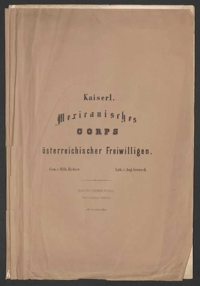 Kaiserl[iches] Mexicanisches CORPS österreichischer Freiwilligen.