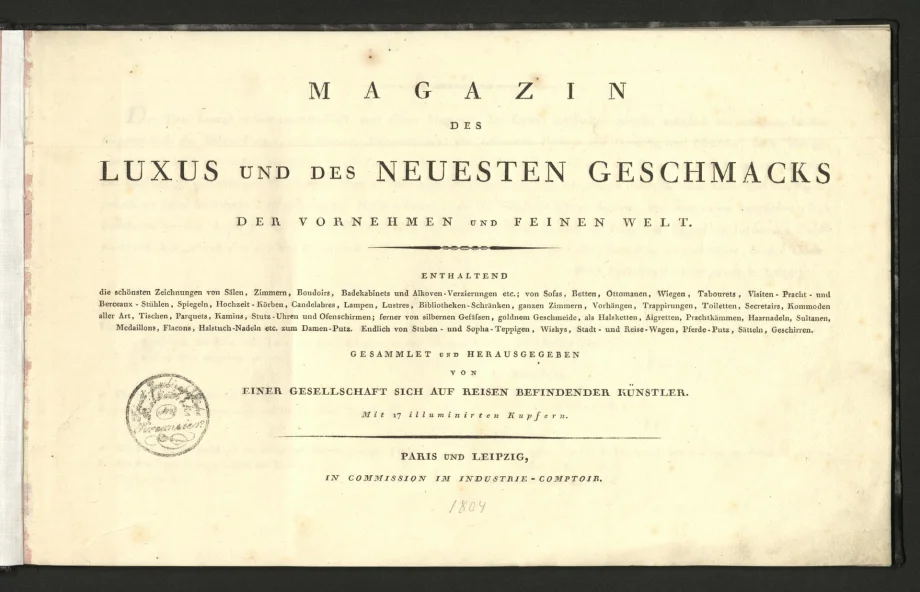 MAGAZIN DES LUXUS UND DES NEUESTEN GESCHMACKS DER VORNEHMEN UND FEINEN WELT