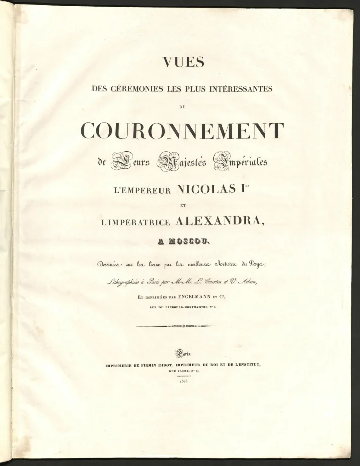 VUES DES CÉRÉMONIES LES PLUS INTÉRESSANTES DU COURONNEMENT de Leurs Majestés Imperiales