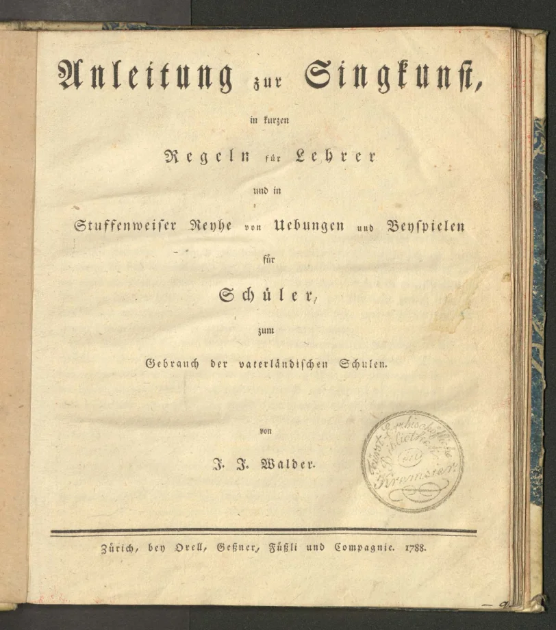 Anleitung zur Singkunst in kurzen Regeln für Lehrer und in Stuffenweiser