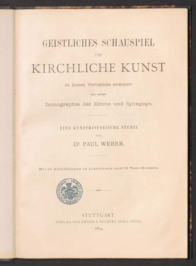 Geistliches Schauspiel und kirchliche Kunst in ihrem Verhältnis erläutert an einer Ikonographie der Kirche und Synagoge