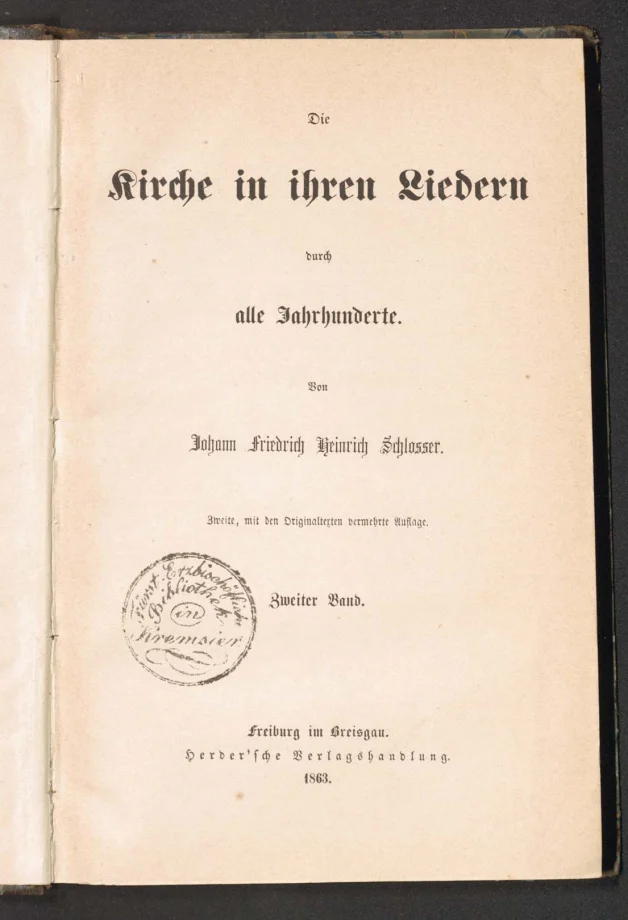 Die Kirche in ihren Liedern durch alle Jahrhunderte.