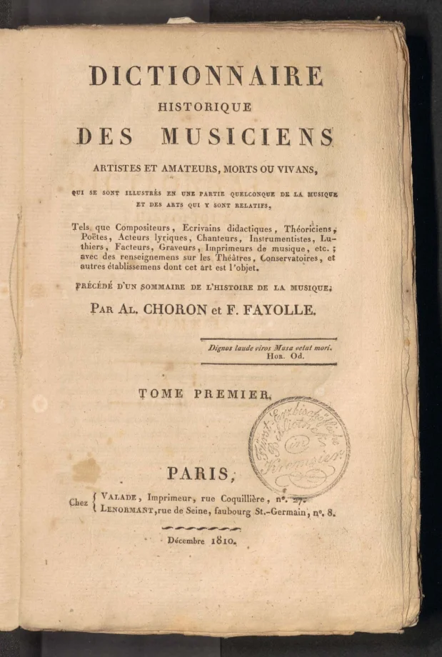 DICTIONNAIRE HISTORIQUE DES MUSICIENS, ARTISTES ET AMATEURS, MORTS OU VIVANS