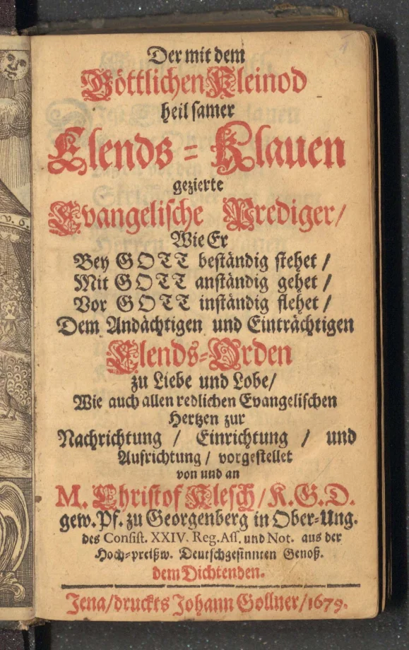 Der mit dem Göttlichen Kleinod heilsamer Elends-Klauen gezierte Evangelische Prediger