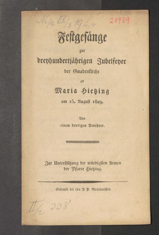 Festgesänge zur dreyhundertjährigen Jubelfeyer der Gnadenkirche zu Maria Hietzing am 15. August 1829