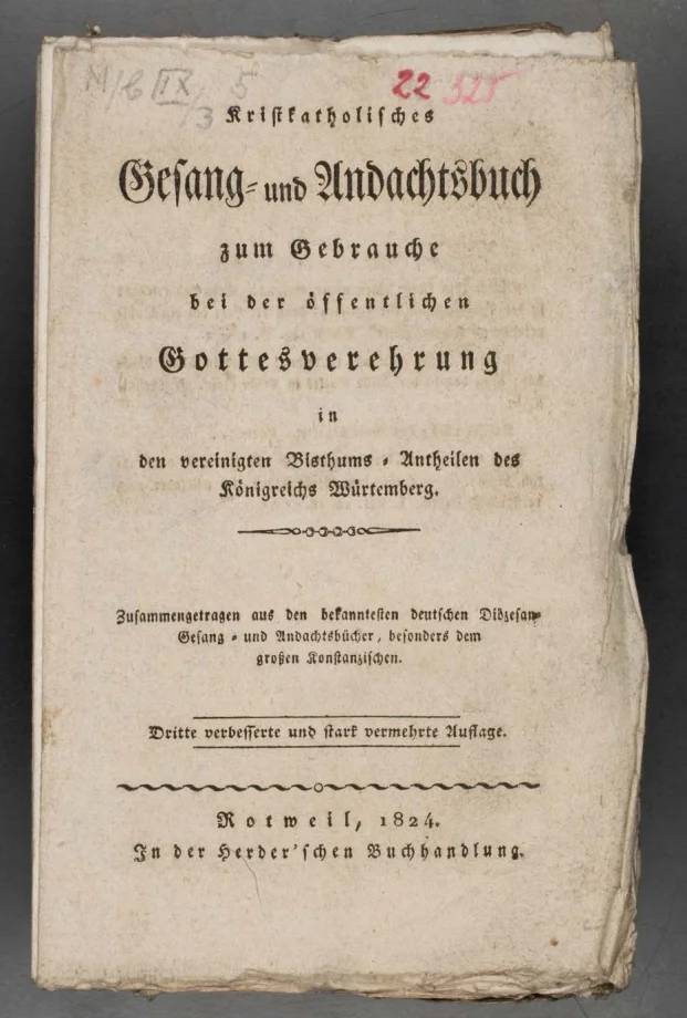 Kristkatholisches Gesang- und Andachtsbuch zum Gebrauche bei der öffentlichen Gottesverehrung