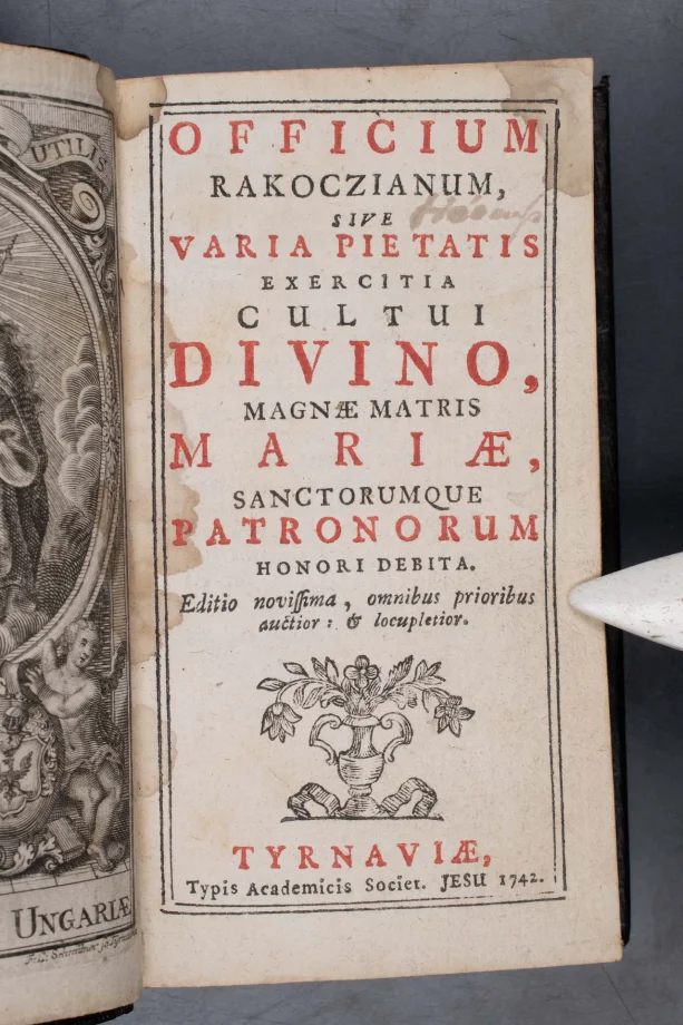 OFFICIUM RAKOCZIANUM, SIVE VARIA PIETATIS EXERCITIA CULTUI DIVINO, MAGNAE MATRIS MARIAE, SANCTORUMQUE PATRONORUM HONORI DEBITA