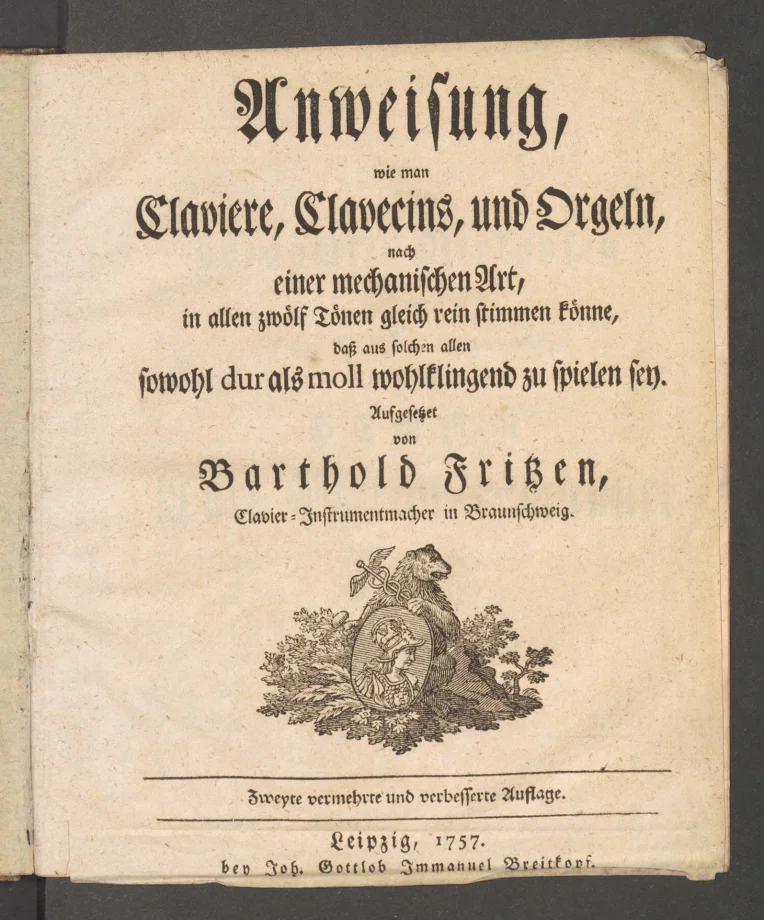 Anweisung, wie man Claviere, Clavecins, und Orgeln, nach einer mechanischen Art, in allen 12 Tönen