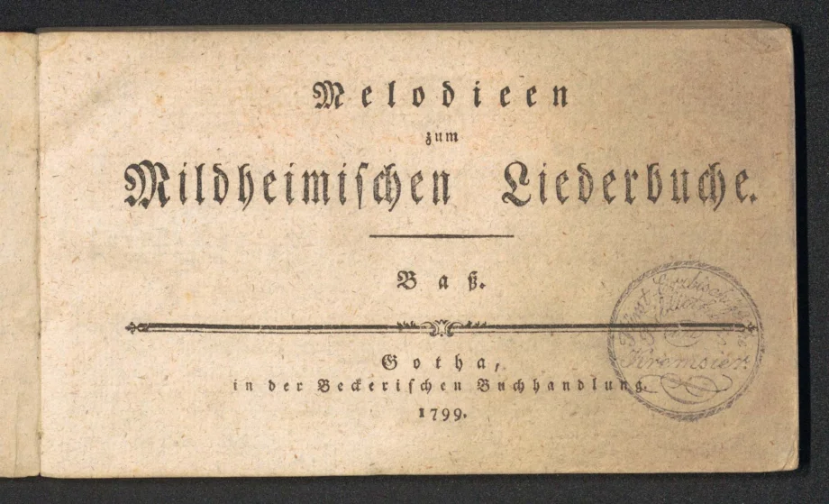 Melodien zum Mildheimischen Liederbuche