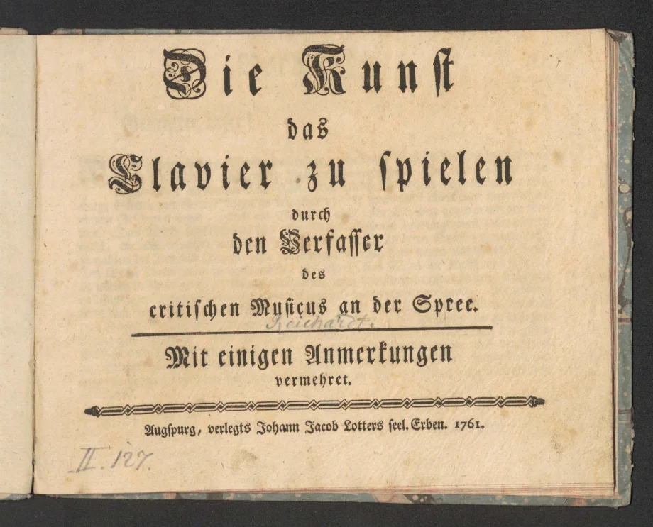 Die Kunst das Clavier zu spielen durch den Verfasser des critischen Musicus an der Spree